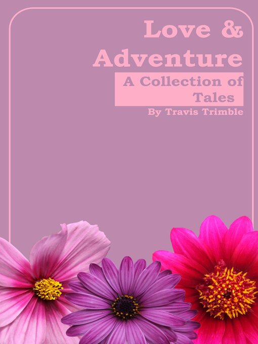 Title details for Love & Adventure by Travis Trimble - Available